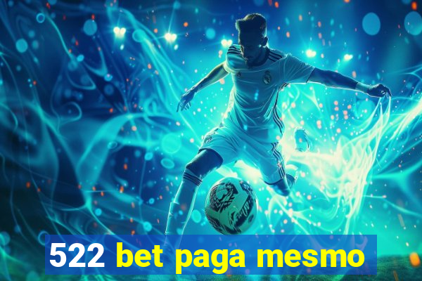 522 bet paga mesmo